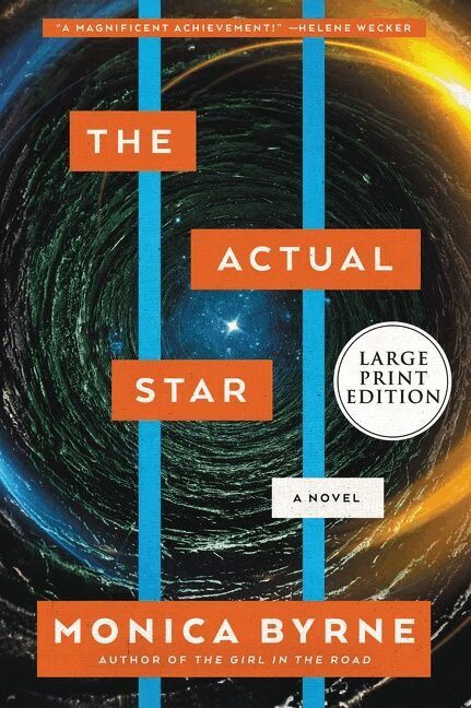 Monica Byrne - Actual Star: A Novel [Large Print], Häftad