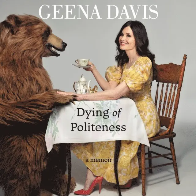 Geena Davis - Dying of Politeness, Ljudbok. Tillgänglighet: Lägg i varukorg