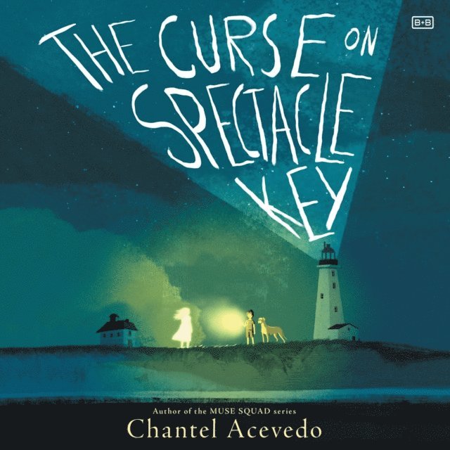 Chantel Acevedo - Curse on Spectacle Key, Ljudbok