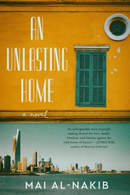 Mai Al-Nakib - Unlasting Home, E-bok