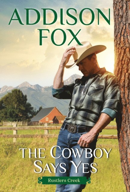 Addison Fox - Cowboy Says Yes, E-bok