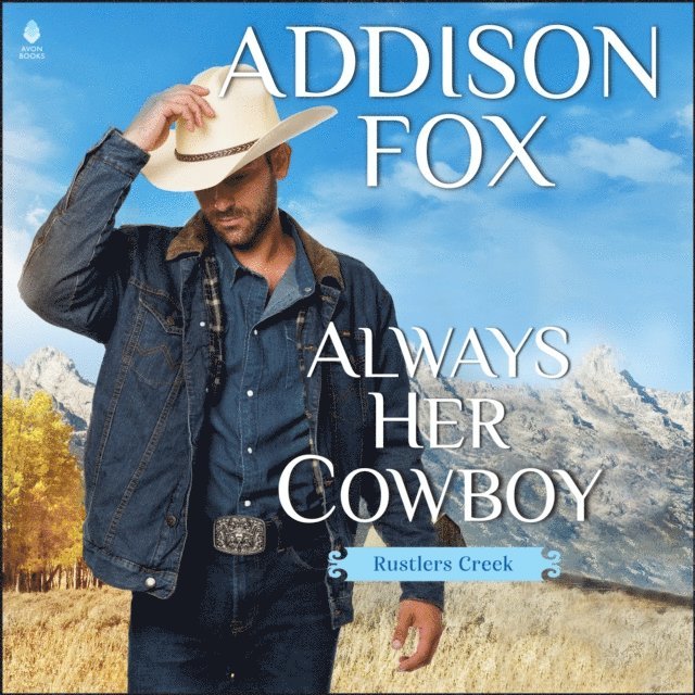Addison Fox - Always Her Cowboy, Ljudbok