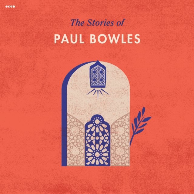 Paul Bowles - Stories of Paul Bowles, Ljudbok