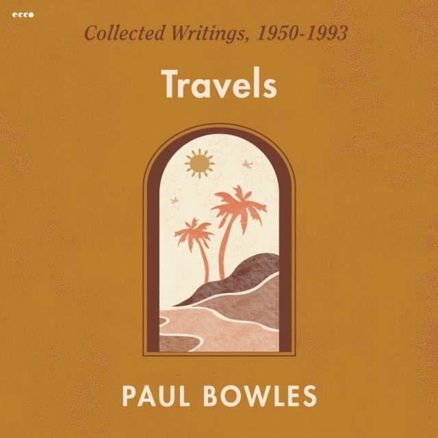 Paul Bowles - Travels, Ljudbok