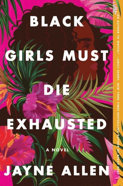 Jayne Allen - Black Girls Must Die Exhausted, E-bok