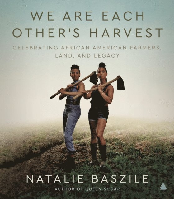 Natalie Baszile - We Are Each Other's Harvest, E-bok. Tillgänglighet: Lägg i varukorg