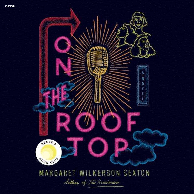 Margaret Wilkerson Sexton - On the Rooftop, Ljudbok