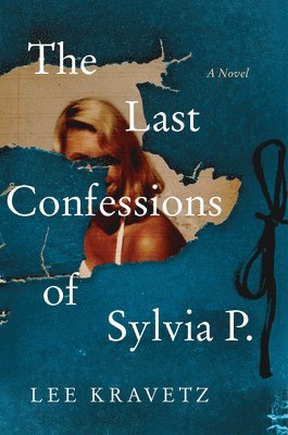 Lee Kravetz - The Last Confessions of Sylvia P., Inbunden. Tillgänglighet: Lägg i varukorg