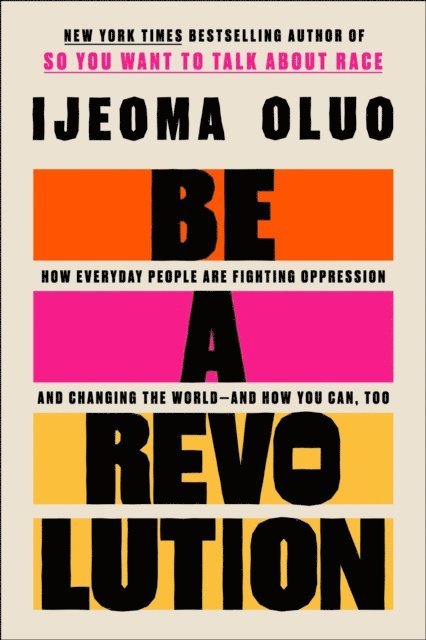 Ijeoma Oluo - Be a Revolution, E-bok