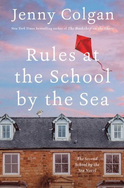 Jenny Colgan - Rules at the School by the Sea, E-bok