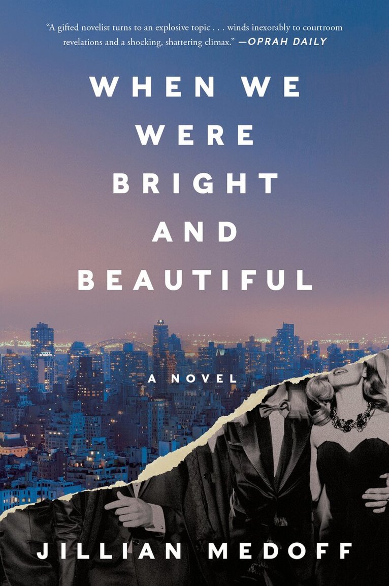 Jillian Medoff - When We Were Bright and Beautiful, Häftad