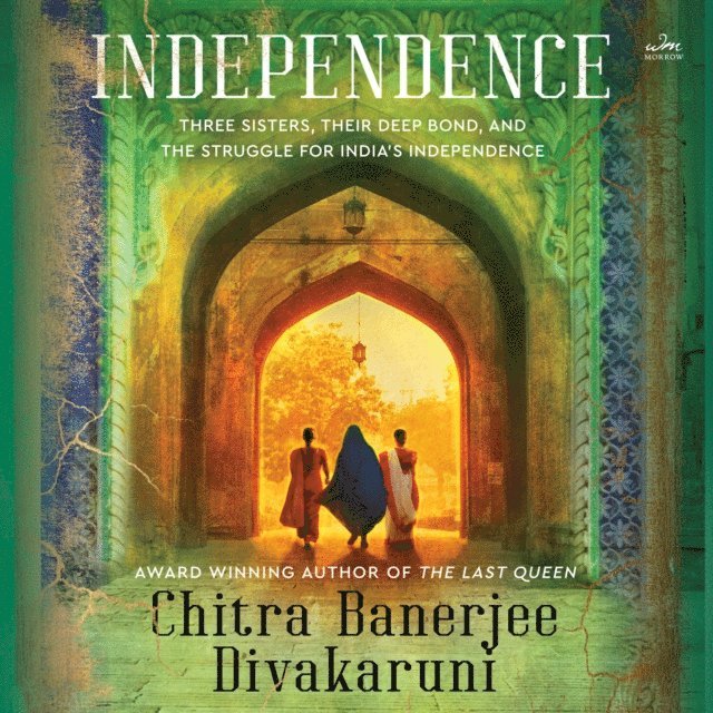 Chitra Banerjee Divakaruni - Independence, Ljudbok