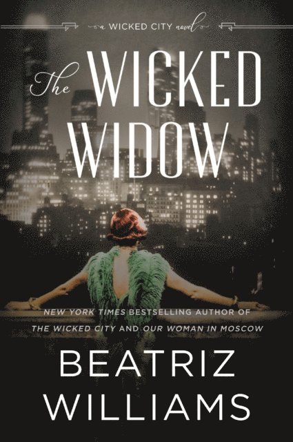 Beatriz Williams - Wicked Widow, E-bok