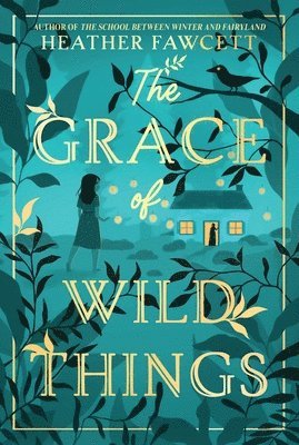 Heather Fawcett - The Grace of Wild Things, Häftad. Tillgänglighet: Lägg i varukorg