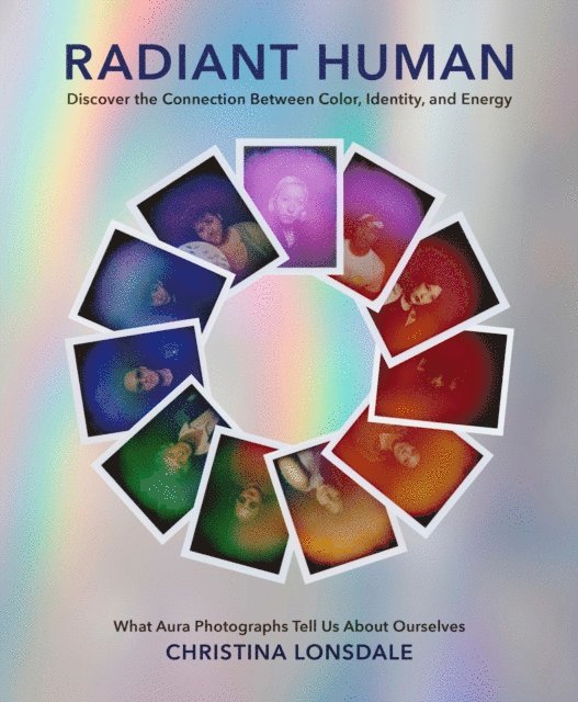 Christina Lonsdale - Radiant Human, E-bok