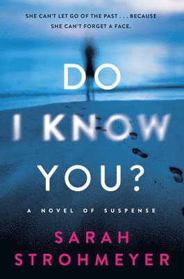Sarah Strohmeyer - Do I Know You?, Inbunden