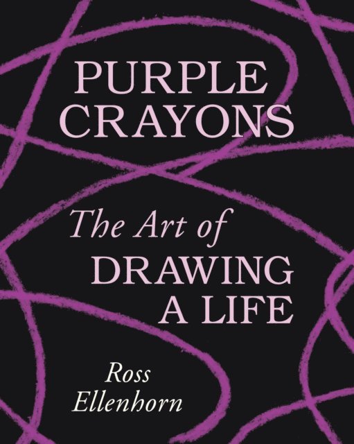 Ross Ellenhorn - Purple Crayons, E-bok