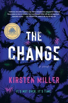 Kirsten Miller - The Change, Inbunden