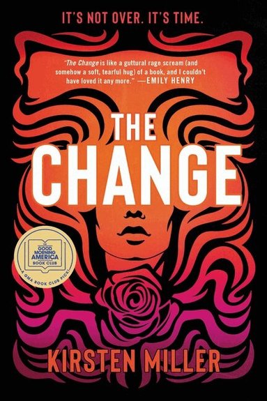 Kirsten Miller - The Change, Häftad