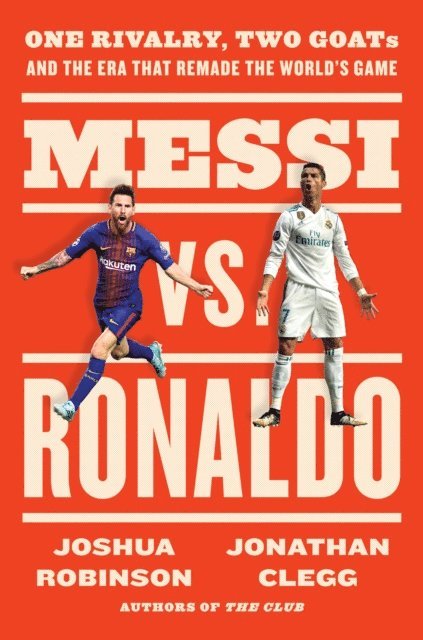 Joshua Robinson, Jonathan Clegg - Messi vs. Ronaldo, E-bok