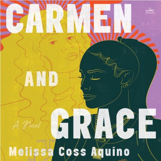 Melissa Coss Aquino - Carmen and Grace, Ljudbok