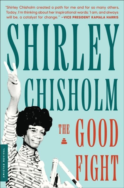 Shirley Chisholm - Good Fight, E-bok