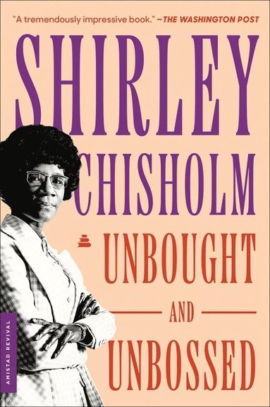 Unbought and Unbossed av Shirley Chisholm