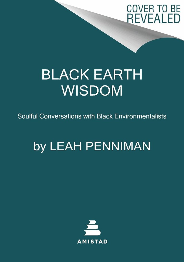 Leah Penniman - Black Earth Wisdom, Häftad