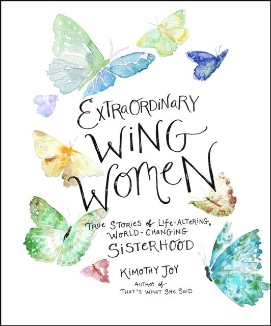 Kimothy Joy - Extraordinary Wing Women, E-bok