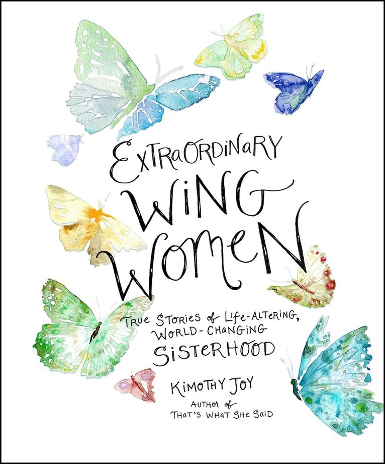 Kimothy Joy - Extraordinary Wing Women, Inbunden