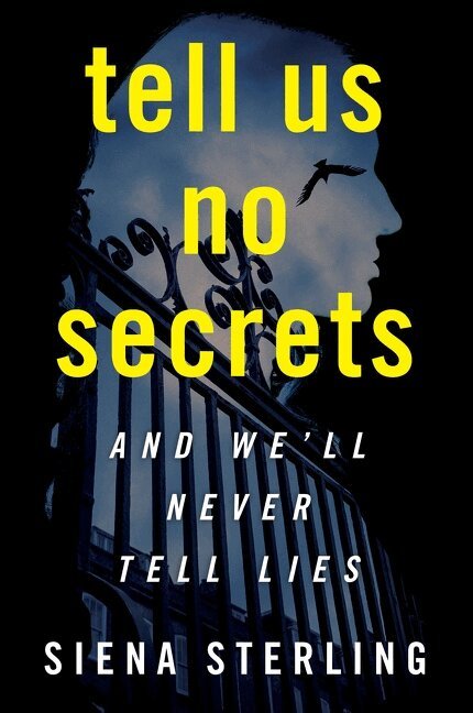 Siena Sterling - Tell Us No Secrets, Häftad
