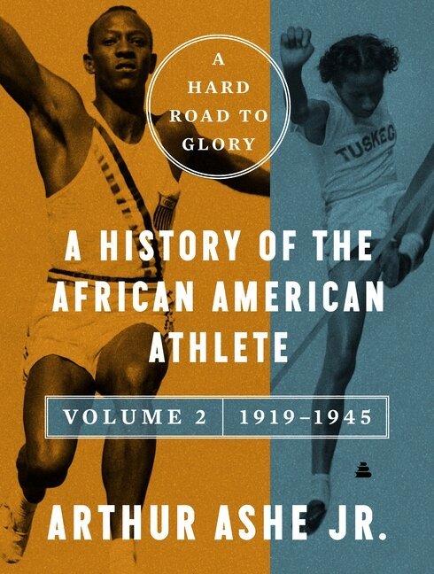 Arthur Ashe Jr. - Hard Road to Glory, Volume 2 (1919-1945), Häftad. Tillgänglighet: Kommande