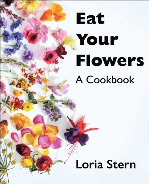 Loria Stern - Eat Your Flowers, E-bok