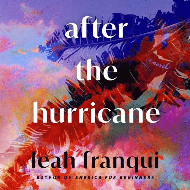 Leah Franqui - After the Hurricane, Ljudbok