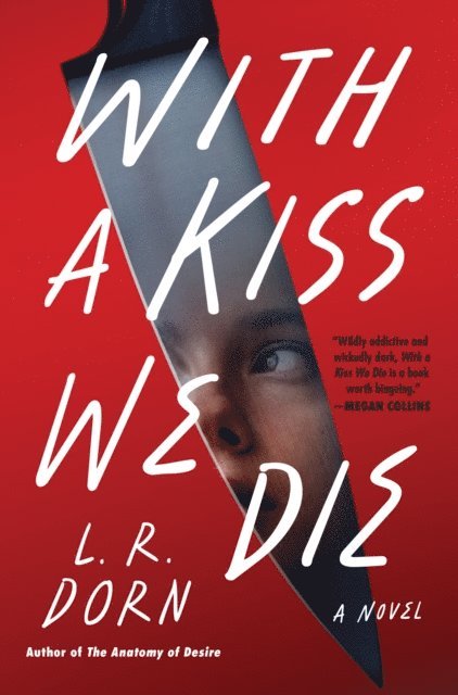 L. R. Dorn - With a Kiss We Die, E-bok