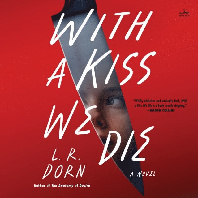 L. R. Dorn - With a Kiss We Die, Ljudbok