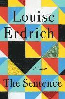 Louise Erdrich - The Sentence, Häftad