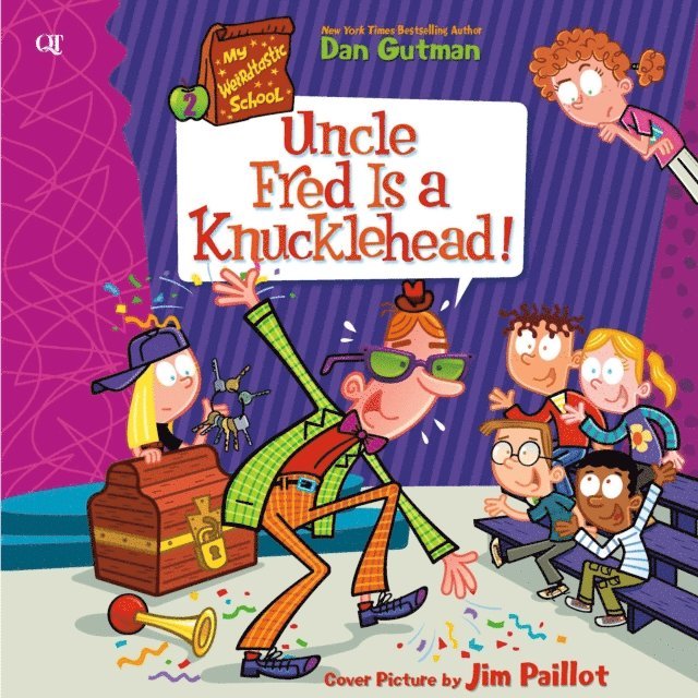 Dan Gutman - My Weirdtastic School #2: Uncle Fred Is a Knucklehead!, Ljudbok