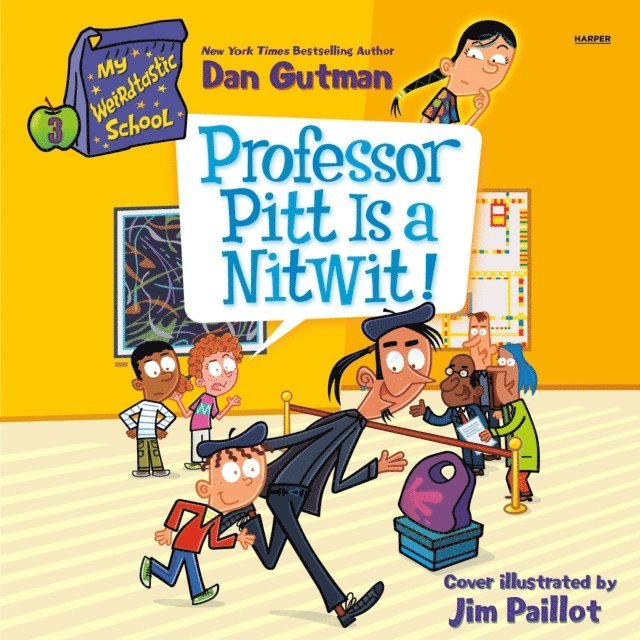 Dan Gutman - My Weirdtastic School #3: Professor Pitt Is a Nitwit!, Ljudbok