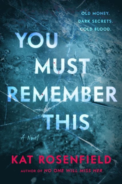 Kat Rosenfield - You Must Remember This, E-bok