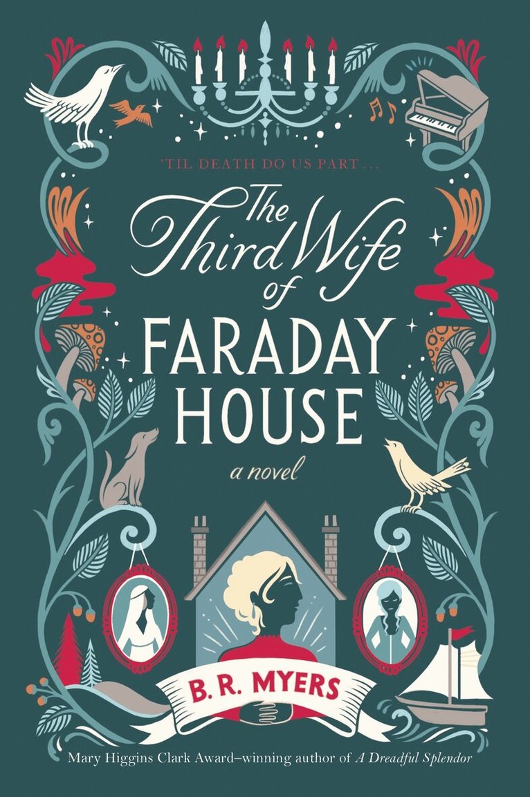 B.R. Myers - Third Wife of Faraday House, Häftad