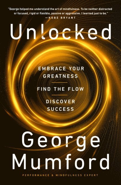 George Mumford - Unlocked, E-bok
