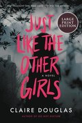 Just Like the Other Girls
