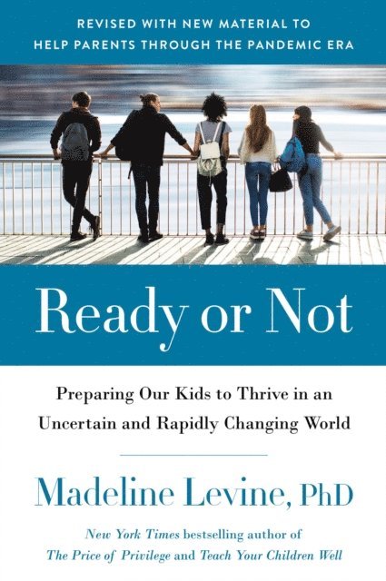 PhD Madeline Levine - Ready or Not, E-bok. Tillgänglighet: Lägg i varukorg