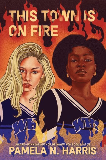 Pamela N. Harris - This Town Is on Fire, Inbunden