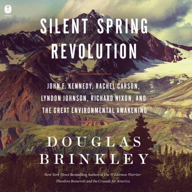Douglas Brinkley - Silent Spring Revolution, Ljudbok