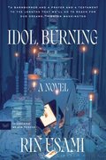 Idol, Burning