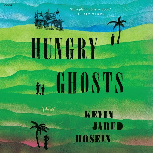 Kevin Jared Hosein - Hungry Ghosts, Ljudbok