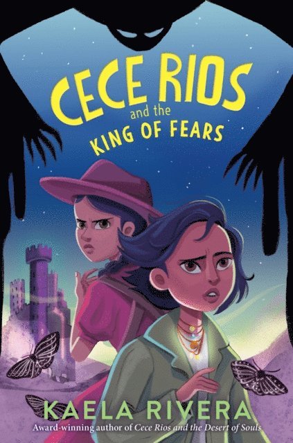 Kaela Rivera - Cece Rios and the King of Fears, E-bok