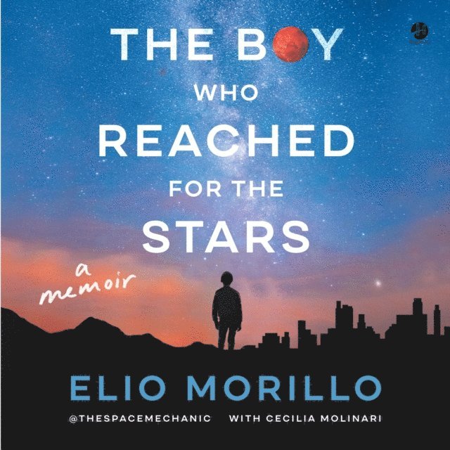 Elio Morillo - Boy Who Reached for the Stars, Ljudbok